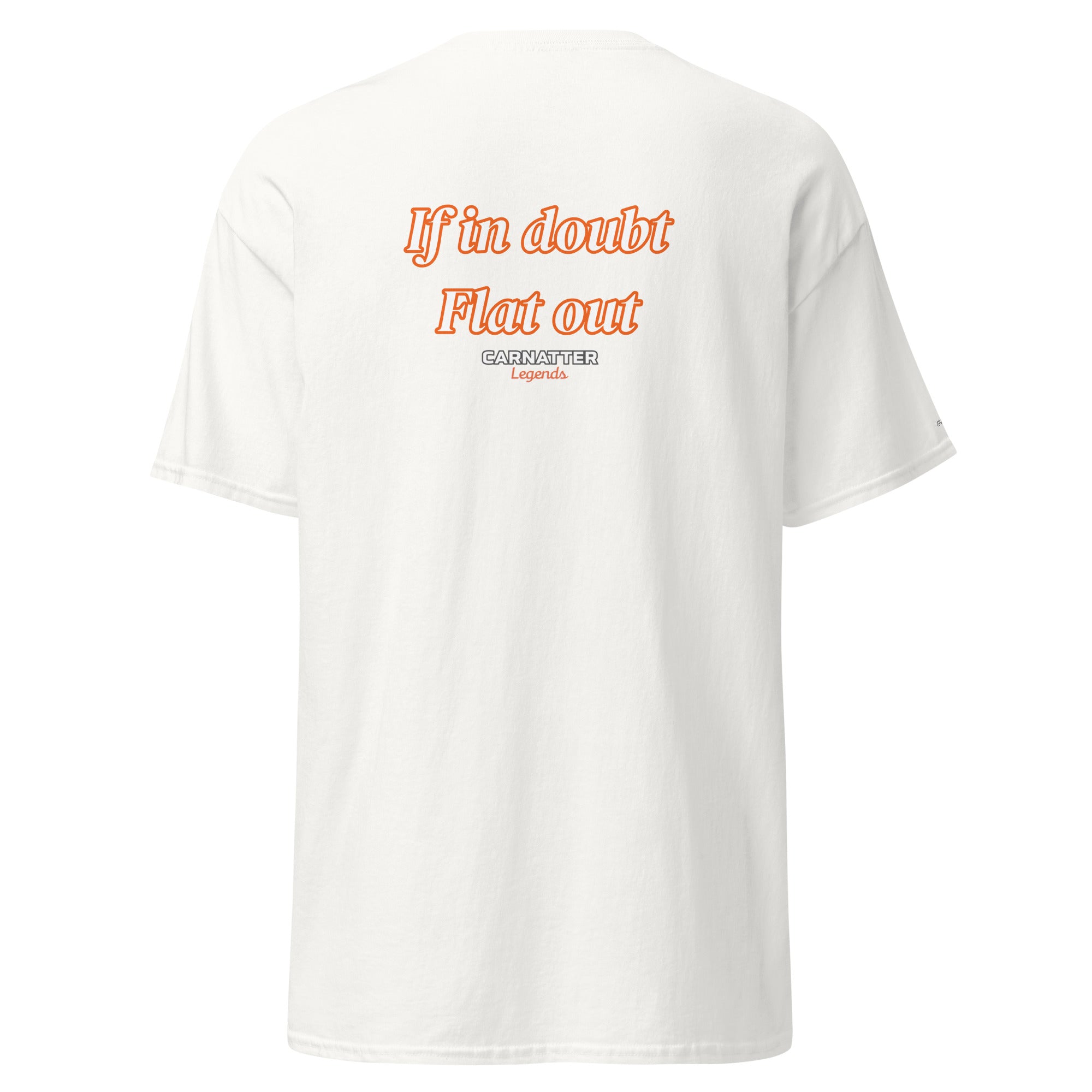 Legends T-shirt. If in doubt. Flat out