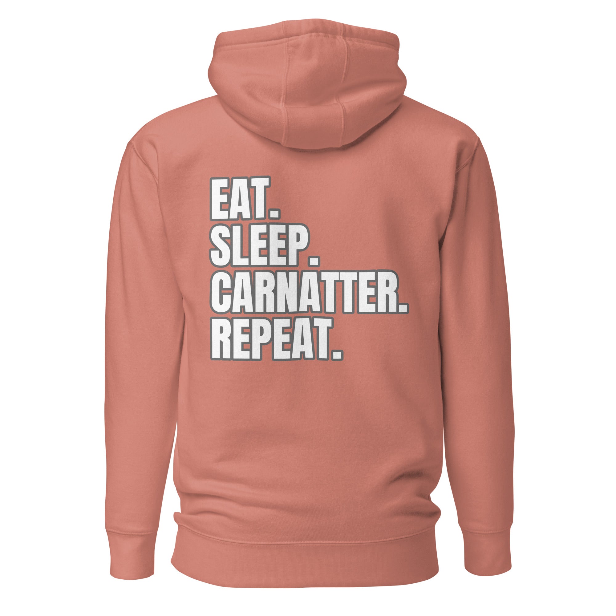 Slogans Hoodie EAT SLEEP CARNATTER REPEAT