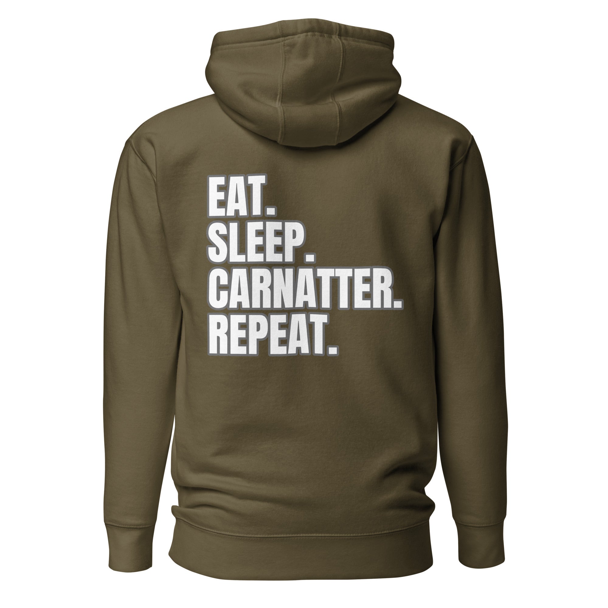 Slogans Hoodie EAT SLEEP CARNATTER REPEAT
