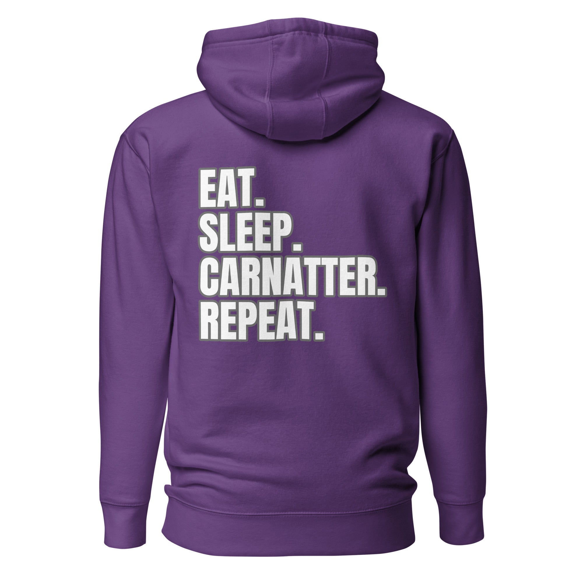 Slogans Hoodie EAT SLEEP CARNATTER REPEAT