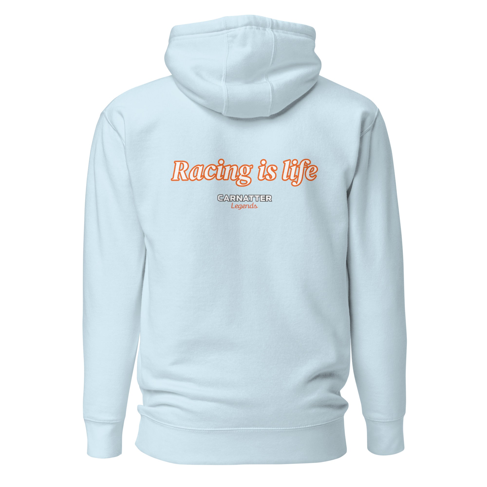 Legends Hoodie Racing is life